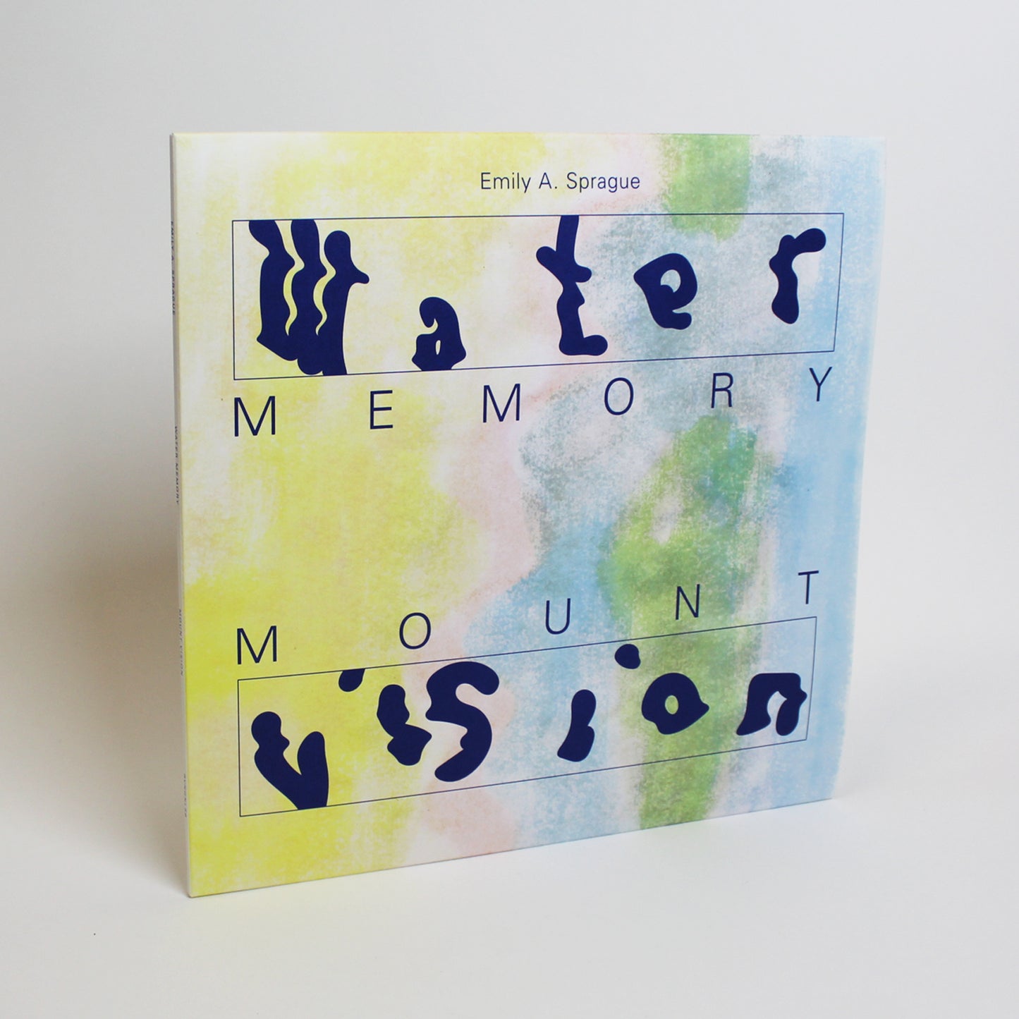 Emily A. Sprague - Water Memory / Mount Vision