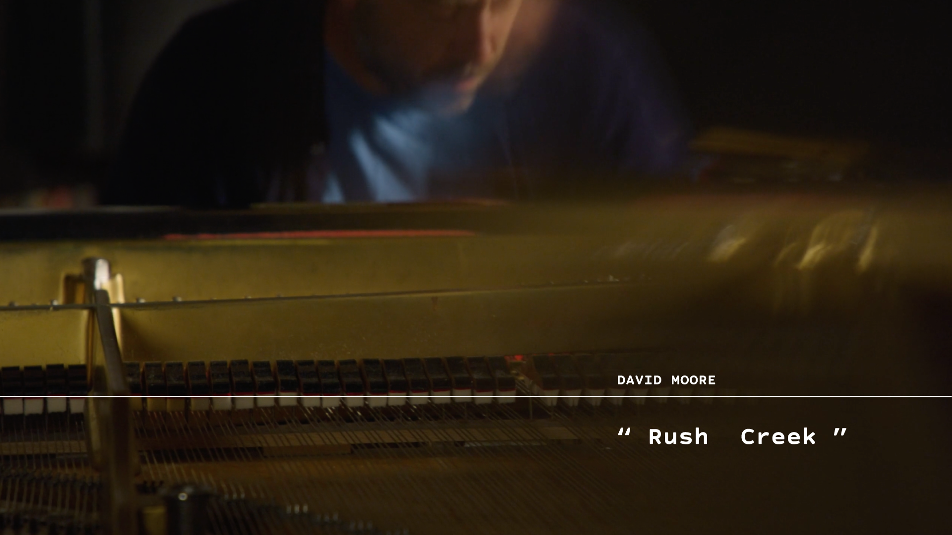 Load video: David Moore - Rush Creek [Official Video]