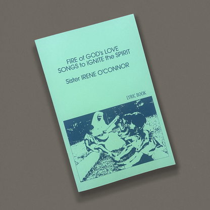 Sister Irene O'Connor - Fire of God's Love