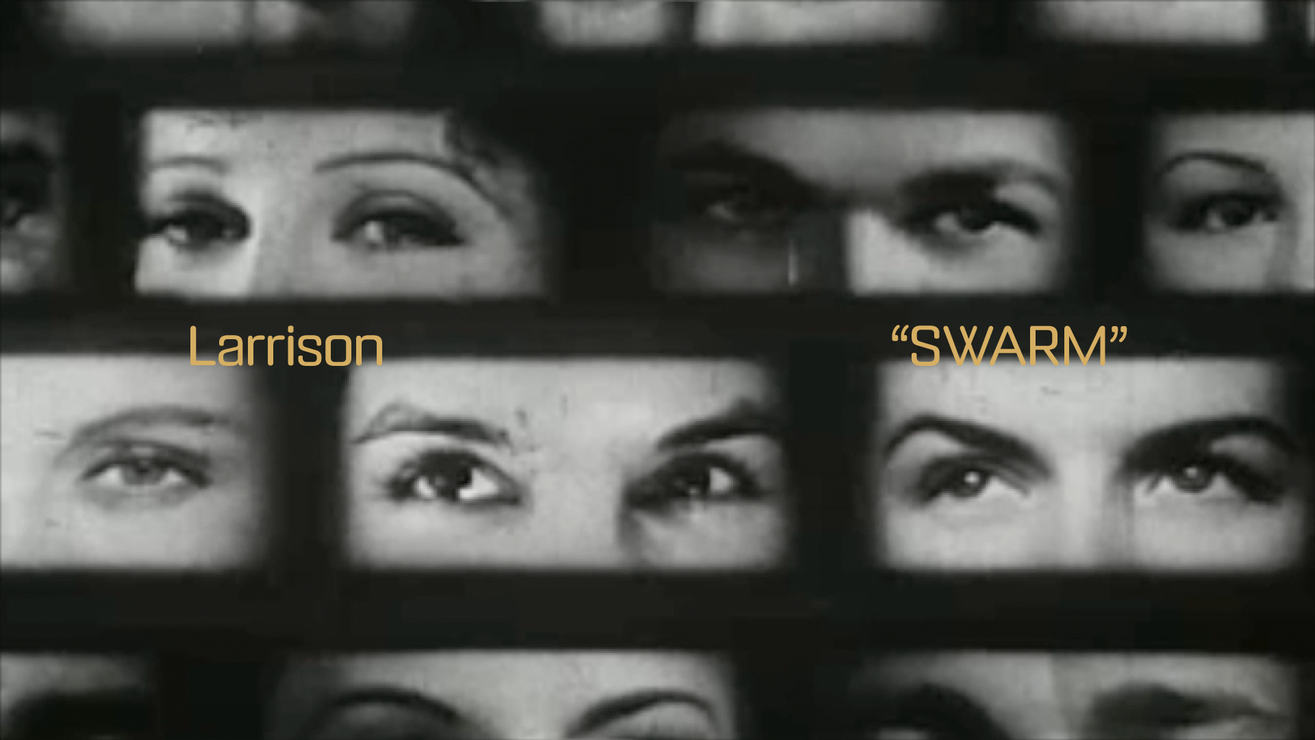 Load video: Larrison - Swarm [Official Video]