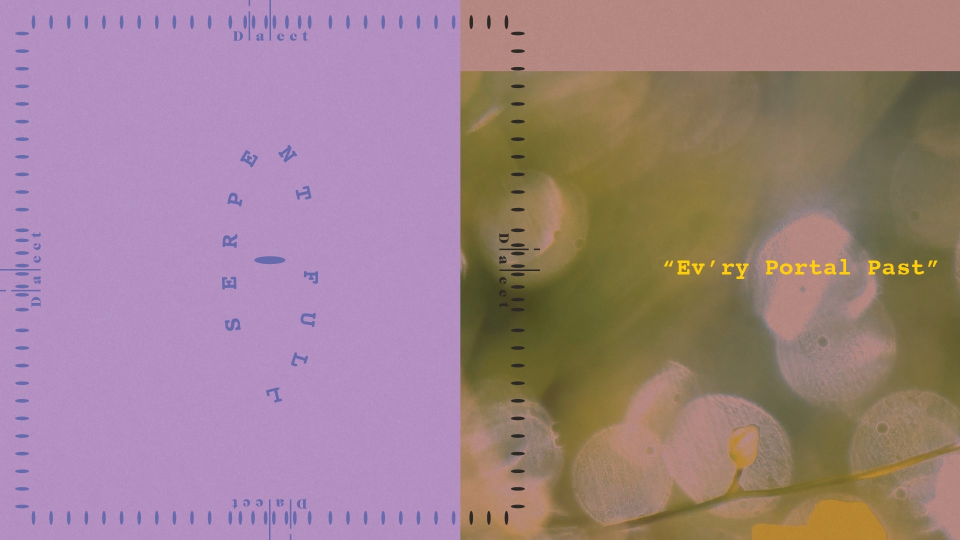 Load video: Dialect - Ev'ry Portal Past [Official Audio]