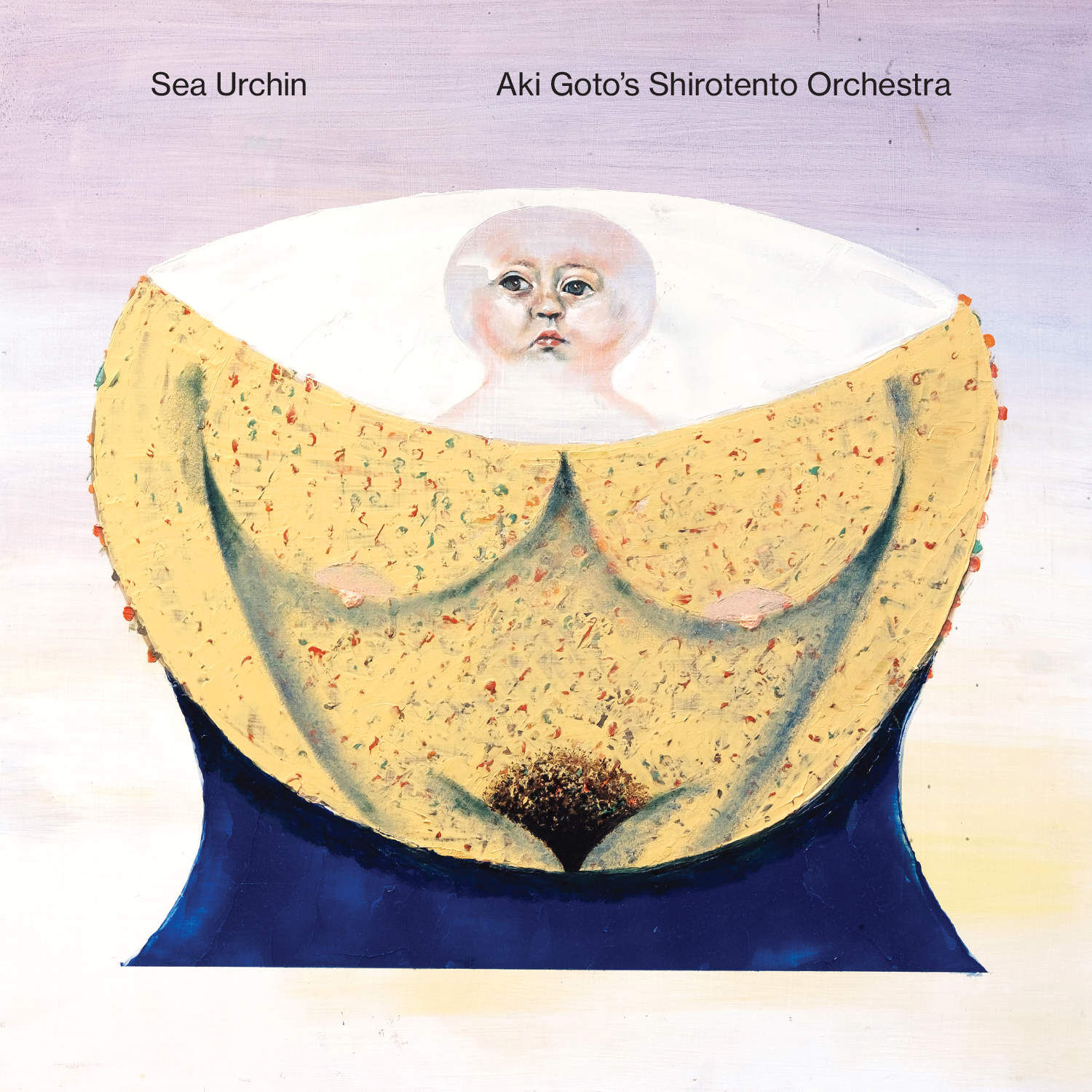 Sea Urchin and Aki Goto's Shirotento Orchestra - Natal Uranus, il corpo sotto la sabbia  / Birthdays