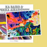 FRKWYS Vol. 17: Ka Baird & Pekka Airaksinen - Hungry Shells