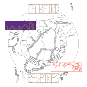 Ka Baird - Respires