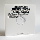 FRKWYS Vol. 12: We Know Each Other Somehow <span>Robert Aiki Aubrey Lowe & Ariel Kalma</span>